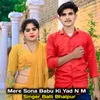 About Mere Sona Babu Ki Yad N M Song